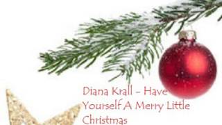 Diana Krall   Have Yourself A Merry Little Christmas