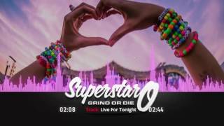 EDM Instrumental wHook "Live For Tonight" | SuperStar O