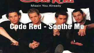 Code Red - 06 - Soothe Me