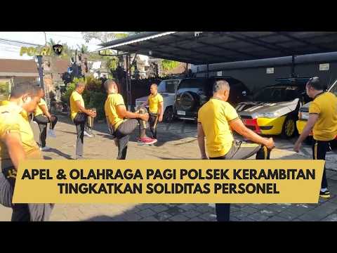 APEL & OLAHRAGA PAGI POLSEK KERAMBITAN TINGKATKAN SOLIDITAS PERSONEL