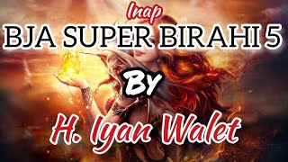 Download lagu INAP BJA SUPER BIRAHI 5 By H Iyan Walet Burung Wal... mp3