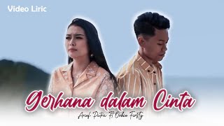 Download lagu Arief Putra Ft. Ovhi Firsty - Gerhana Dalam Cinta mp3