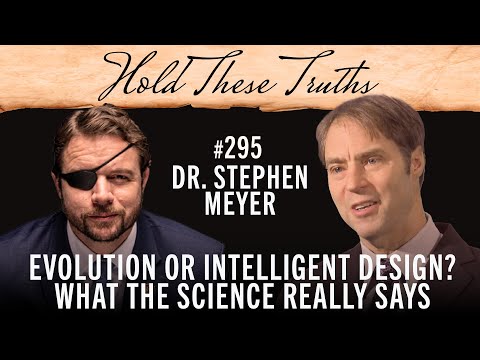 Evolution or Intelligent Design? What the Science Really Says | Dr. Stephen Meyer