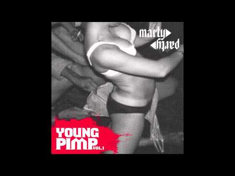 MartyParty - Young Pimp