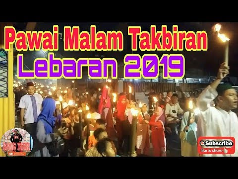 PAWAI MALAM TAKBIRAN LEBARAN 2019