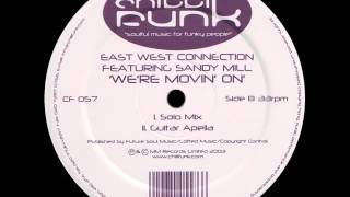 East West Connection feat. Sandy Mill - We're Movin' On (Guitar Apella)