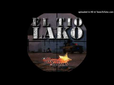 Los Alegres Del Barranco - El Tío Lako (En vivo)