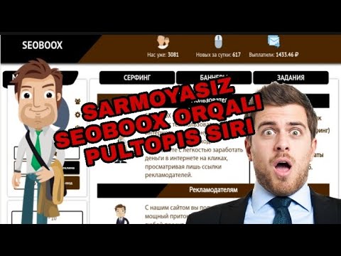 SEOBOOX ORQALI TO'XTAVSIZ PUL ISHLASH Сеобукс оркали тухтовсиз пул ишлаш