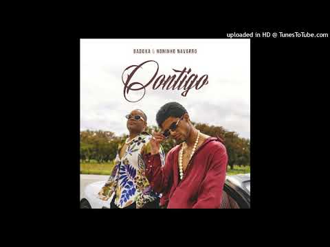 Badoxa x Noninho Navarro - Contigo (Kizomba)
