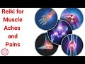 Reiki For Muscular Aches And Pains