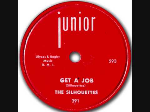 SILHOUETTES   Get A Job   1957