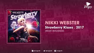 NIKKI WEBSTER Strawberry Kisses (BEIJO MOLHADO) 2017