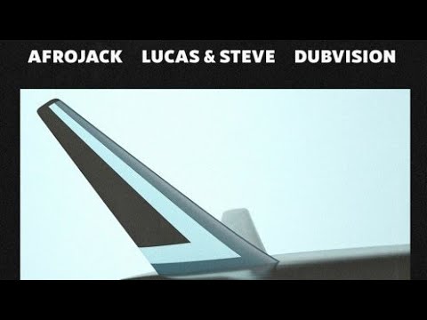 Afrojack x Lucas & Steve x Dubvision - Anywhere With You (Extended Mix)