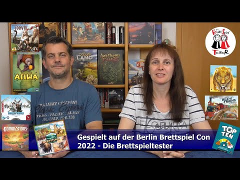 Gespielt auf der Berlin Brettspiel Con 2022 - 8 Brettspiele im Kurzüberblick - Die Brettspieltester