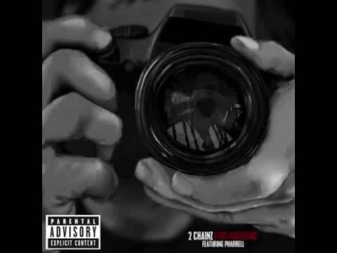 2 Chainz - Feds Watching (Explicit) Ft Pharrell Williams