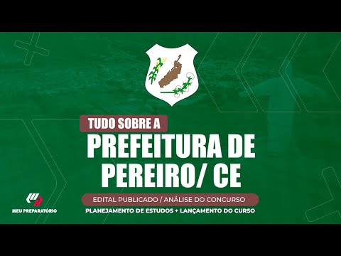 CONCURSO PREFEITURA DE  PEREIRO/CE + PLANEJAMENTO DE ESTUDOS (EDITAL PUBLICADO)
