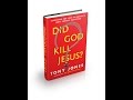 Did God Kill Jesus? by Tony Jones 