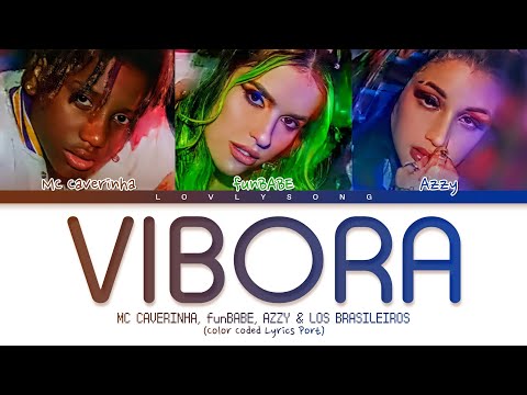 funBABE, Azzy, MC Caverinha, Los Brasileros - Víbora (Color Coded Lyrics)