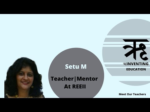 Setu Mistry: Teacher And mentor At Reeii Education