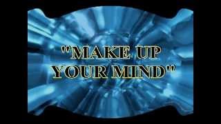 ATTACK ''MAKE UP YOUR MIND'' EXTENDED MIX