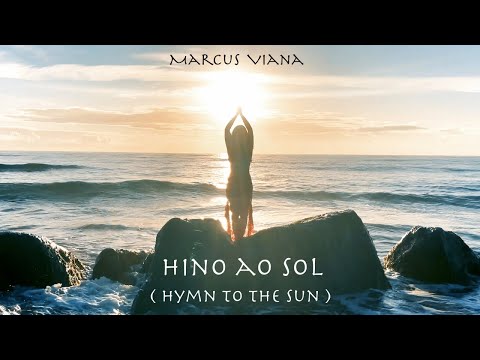 Marcus Viana - Hino ao Sol (Hymn to the Sun)