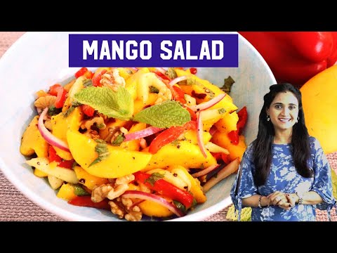 Mango Salad | Mango Salad Recipe | Indian Mango Salad  | Summer Salad Recipes By Priyanka Rattawa
