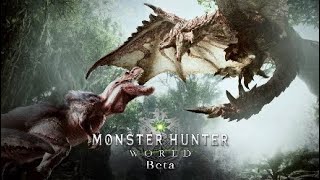 ワールド最高!!【MHWβ】part 1
