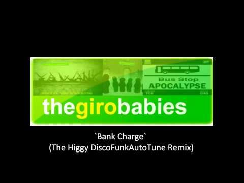 `Bank Charge` - Higgy vs Girobabies VS Chipmunk Choir (Funky Jazz Disco Remix)