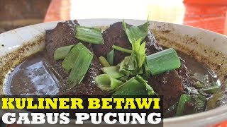 Gabus Pucung, Eksistensi Kuliner Betawi di Era Milenial