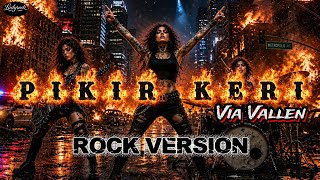 Download lagu Pikir Keri - Via Vallen | Rock Version Cover mp3 Download lagu Pikir Keri - Via Vallen | Rock Version Cover mp3