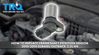 How to Replace Crankshaft Position Sensor 2010-2014 Subaru Outback 2.5L H4