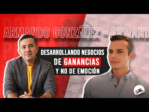 Desarrollando negocios de ganancias y no de emoción | Con Armando González, CEO de Move2Trade | 83