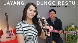 Download lagu LAYANG DUNGO RESTU LORO ATI OFFICIAL... mp3