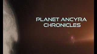 Planet Ancyra Chronicles