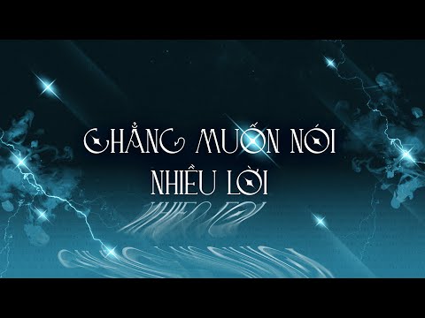 Chẳng Muốn Nói Nhiều Lời
