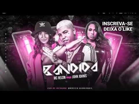MC REIZIN - BANDIDA (Prod. John Johnis
