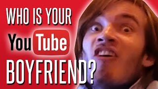 WHO IS YOUR YOUTUBE BOYFRIEND? (Test)