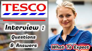 TESCO Interview Questions & Answers : How To Pass - Ultimate Guide (2026)