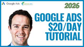 Google Ads Tutorial With $20 Per Day   Small Budget Google Ads Strategy