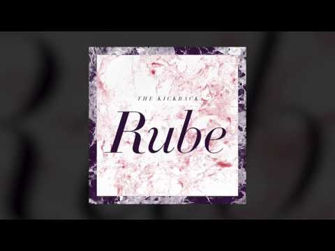 The Kickback - "Rube"