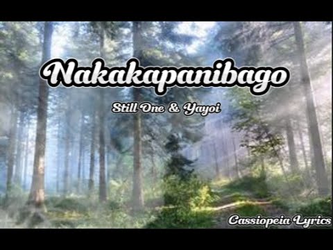 Nakakapanibago   Still One & Yayoi