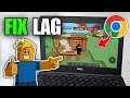 How To Fix LAG In Roblox On Chromebook Full Guide
