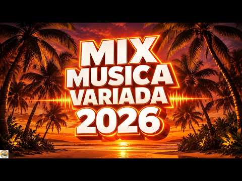 Mix De Todo Un Poco 2026 🎉 La Mejor Musica Variada 2026  Para Escuchar De Todo En Este Verano #1