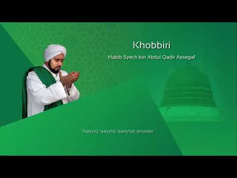 Lafadz Lirik Khobbiri   Habib Syech