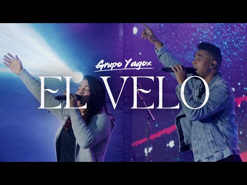 Grupo Yagox - El Velo  (Video Oficial)