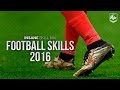 Insane Football Skills 2016 |Skill Mix #4| HD | 1080p