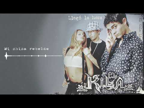 Mi chica rebelde | El Kila [Audio Track]