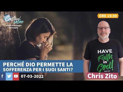 **CHRIS ZITO** "Perché Dio permette la sofferenza per i suoi santi?" \\Ore 19:30