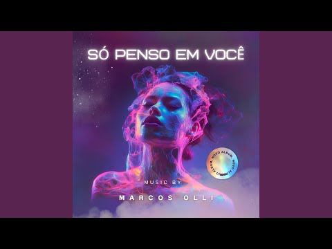 Só Penso Em Você - Marcos Olli