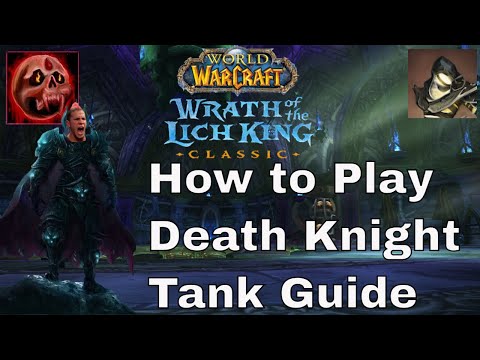 The Complete Death Knight Tanking Guide for Wrath Classic